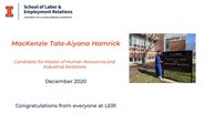 MacKenzie Hamrick - Candidate for Master of Human Resources and Industrial Relations - December 2020 - Congratulations from everyone at LER!