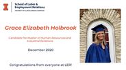 Grace Holbrook - Candidate for Master of Human Resources and Industrial Relations - December 2020 - Congratulations from everyone at LER!