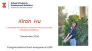 Xiran Hu - Candidate for Master of Human Resources and Industrial Relations - December 2020 - Congratulations from everyone at LER!
