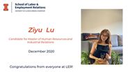 Ziyu Lu - Candidate for Master of Human Resources and Industrial Relations - December 2020 - Congratulations from everyone at LER!