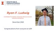 Ryan Ludwig - Candidate for Master of Human Resources and Industrial Relations - December 2020 - Congratulations from everyone at LER!