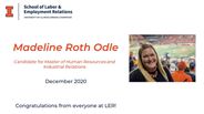Madeline Odle - Candidate for Master of Human Resources and Industrial Relations - December 2020 - Congratulations from everyone at LER!