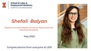 Shefali Balyan - Degree Awarded Master of Human Resources and Industrial Relations - May 2020 - Congratulations from everyone at LER!