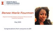 Renee Fourman - Degree Awarded Master of Human Resources and Industrial Relations - May 2020 - Congratulations from everyone at LER!