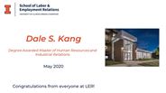 Dale Kang - Degree Awarded Master of Human Resources and Industrial Relations - May 2020 - Congratulations from everyone at LER!