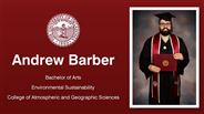 Andrew Barber - Bachelor of Arts - Environmental Sustainability - College of Atmospheric and Geographic Sciences