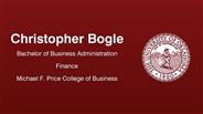 Christopher Bogle - Bachelor of Business Administration - Finance - Michael F. Price College of Business