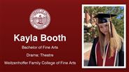 Kayla Booth - Bachelor of Fine Arts - Drama: Theatre - Weitzenhoffer Family College of Fine Arts