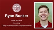 Ryan Bunker - Ryan Bunker - Master of Science - Meteorology - College of Atmospheric and Geographic Sciences