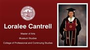 Loralee Cantrell - Loralee Cantrell - Master of Arts - Museum Studies - College of Professional and Continuing Studies