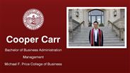 Cooper Carr - Bachelor of Business Administration - Management - Michael F. Price College of Business