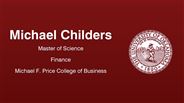 Michael Childers - Master of Science - Finance - Michael F. Price College of Business