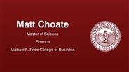 Matt Choate - Master of Science - Finance - Michael F. Price College of Business