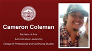 Cameron Coleman - Bachelor of Arts - Administrative Leadership - College of Professional and Continuing Studies