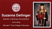 Suzanna Dellinger - Suzanna Dellinger - Bachelor of Business Administration - Accounting - Michael F. Price College of Business