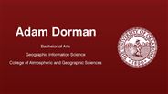 Adam Dorman - Bachelor of Arts - Geographic Information Science - College of Atmospheric and Geographic Sciences