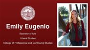 Emily Eugenio - Bachelor of Arts - Liberal Studies - College of Professional and Continuing Studies