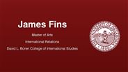 James Fins - Master of Arts - International Relations - David L. Boren College of International Studies