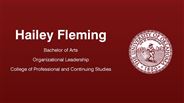 Hailey Fleming - Bachelor of Arts - Organizational Leadership - College of Professional and Continuing Studies