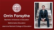 Orrin Forsythe - Bachelor of Science in Education - Mathematics Education - Jeannine Rainbolt College of Education