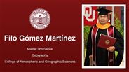 Filo Gómez Martínez - Filo Gómez Martínez - Master of Science - Geography & Environmental Sustainability - College of Atmospheric and Geographic Sciences