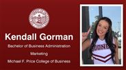 Kendall Gorman - Bachelor of Business Administration - Marketing - Michael F. Price College of Business