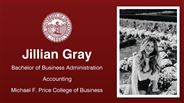 Jillian Gray - Bachelor of Business Administration - Accounting - Michael F. Price College of Business