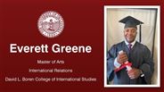 Everett Greene - Master of Arts - International Relations - David L. Boren College of International Studies