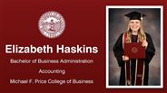 Elizabeth Haskins - Elizabeth Haskins - Bachelor of Business Administration - Accounting - Michael F. Price College of Business