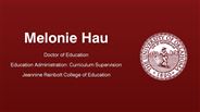 Melonie Hau - Doctor of Education - Education Administration: Curriculum Supervision - Jeannine Rainbolt College of Education