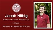 Jacob Hilbig - Bachelor of Business Administration - Finance - Michael F. Price College of Business