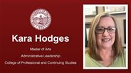 Kara Hodges - Kara Hodges - Master of Arts - Administrative Leadership - College of Professional and Continuing Studies