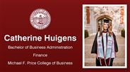 Catherine Huigens - Bachelor of Business Administration - Finance - Michael F. Price College of Business