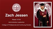 Zach Jessen - Master of Arts - Administrative Leadership - College of Professional and Continuing Studies