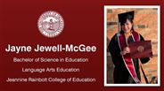 Jayne Jewell-McGee - Bachelor of Science in Education - Language Arts Education - Jeannine Rainbolt College of Education