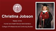 Christina Jobson - Master of Arts - Human and Health Service Administration - College of Professional and Continuing Studies