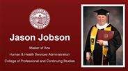 Jason Jobson - Master of Arts - Human & Health Services Administration - College of Professional and Continuing Studies