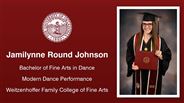 Jamilynne Round Johnson - Bachelor of Fine Arts in Dance - Modern Dance Performance - Weitzenhoffer Family College of Fine Arts