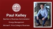 Paul Kelley - Bachelor of Business Administration - Energy Management - Michael F. Price College of Business