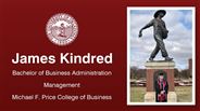 James Kindred - Bachelor of Business Administration - Management - Michael F. Price College of Business