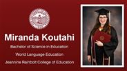 Miranda Koutahi - Bachelor of Science in Education - World Language Education - Jeannine Rainbolt College of Education