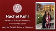 Rachel Kuhl - Bachelor of Science in Education - Elementary Education - Jeannine Rainbolt College of Education