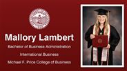 Mallory Lambert - Mallory Lambert - Bachelor of Business Administration - International Business - Michael F. Price College of Business