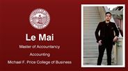 Le Mai - Master of Accountancy - Accounting - Michael F. Price College of Business