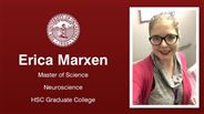 Erica Marxen - Erica Marxen - Master of Science - Neuroscience - HSC Graduate College