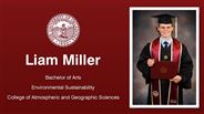 Liam Miller - Bachelor of Arts - Environmental Sustainability - College of Atmospheric and Geographic Sciences