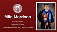 Milo Morrison - Bachelor of Arts - Integrative Studies - College of Professional and Continuing Studies