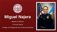 Miguel Najera - Master of Science - Criminal Justice - College of Professional and Continuing Studies