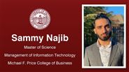 Sammy Najib - Master of Science - Management of Information Technology - Michael F. Price College of Business