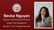 Becka Nguyen - Bachelor of Business Administration - Supply Chain Management - Michael F. Price College of Business